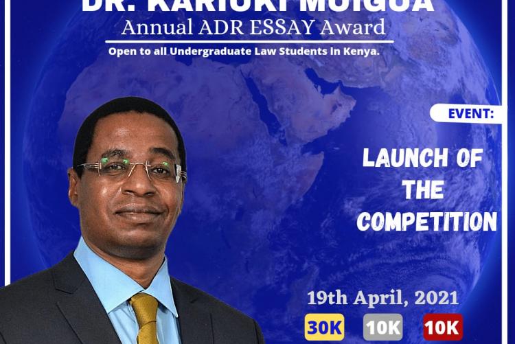 Announcing  Dr Kariuki Muigua "Young Arbiters" Annual ADR Essay Competition and Award